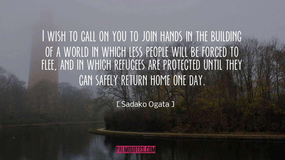 Return Home quotes by Sadako Ogata