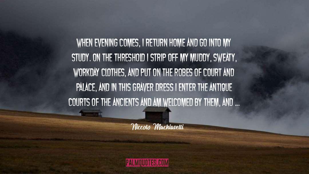 Return Home quotes by Niccolo Machiavelli