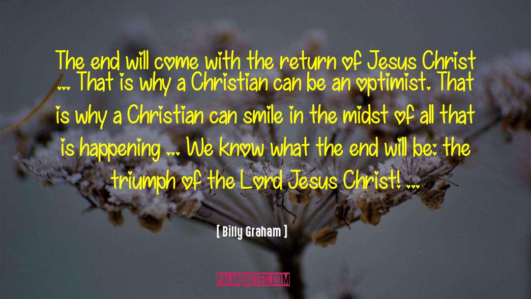 Return Of Jesus Christ quotes by Billy Graham