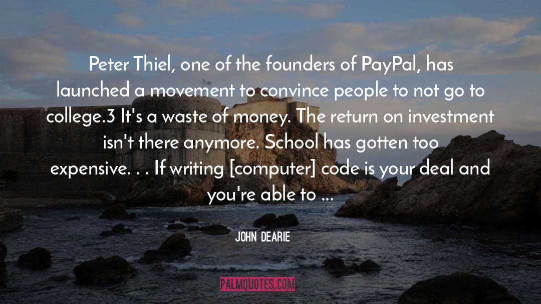 Return On Investment quotes by John Dearie