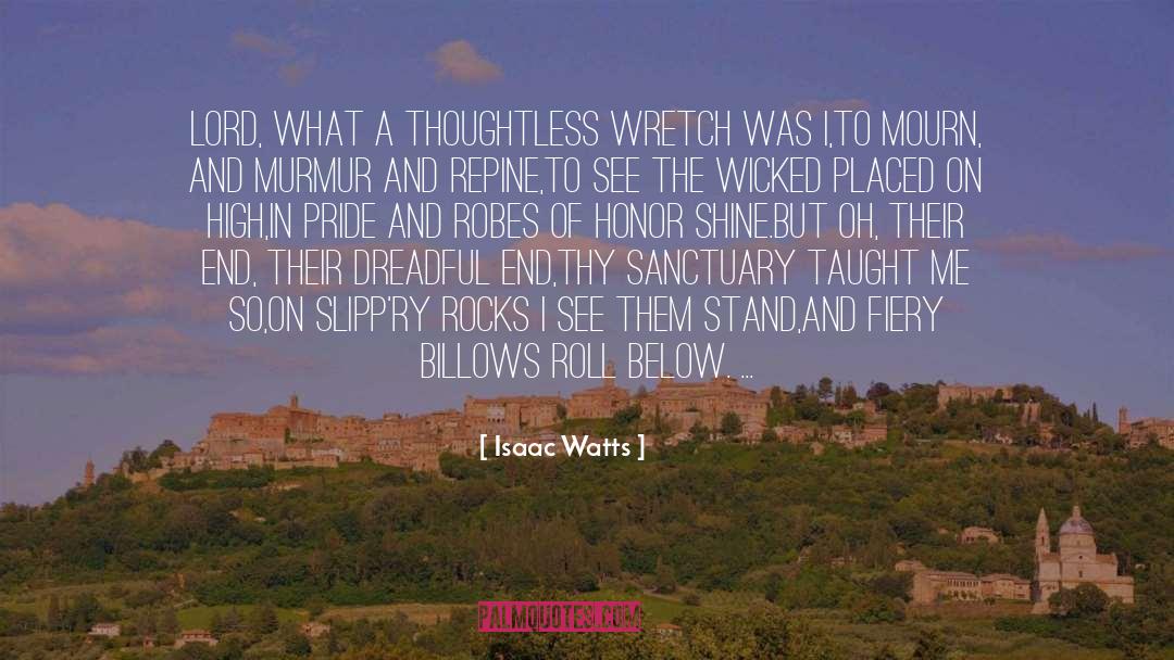 Return To Sanctuary quotes by Isaac Watts