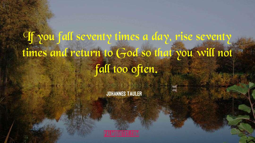 Return Visit quotes by Johannes Tauler