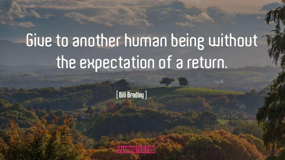 Return Yes quotes by Bill Bradley