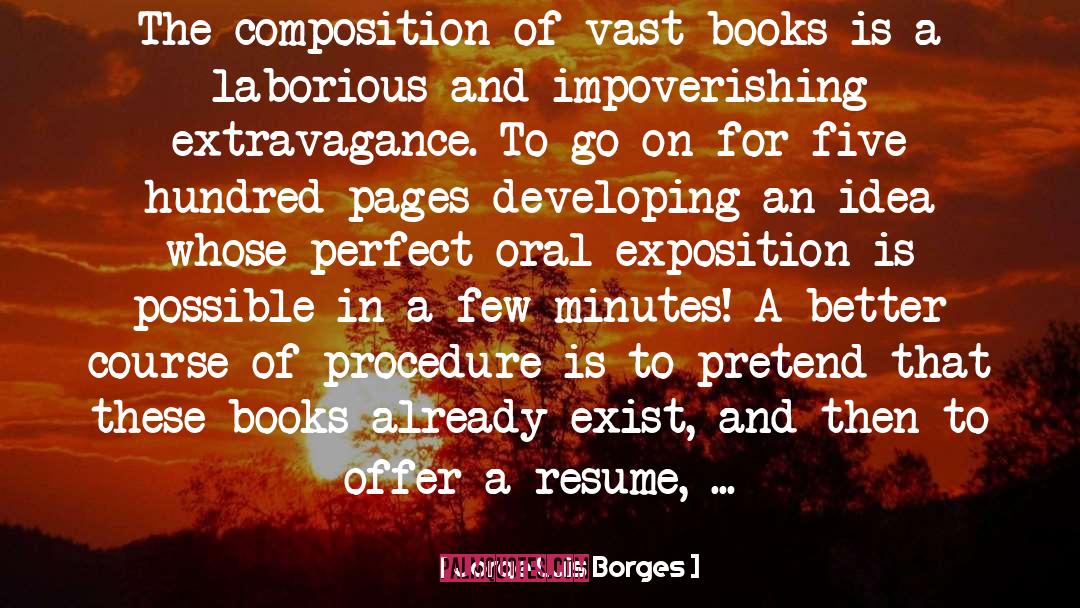 Returnee Resume quotes by Jorge Luis Borges