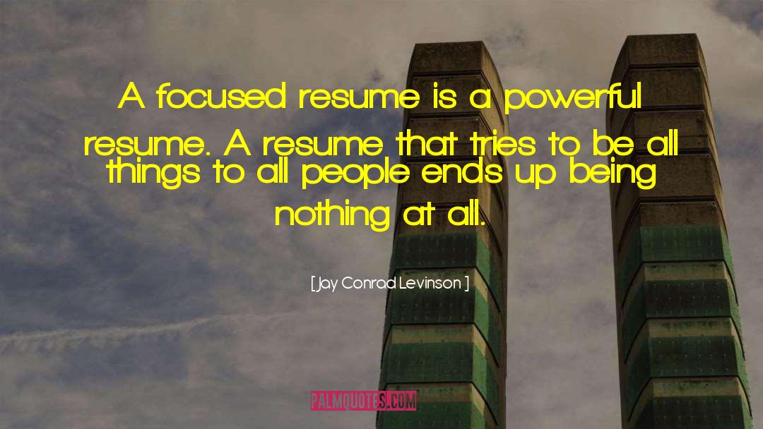 Returnee Resume quotes by Jay Conrad Levinson