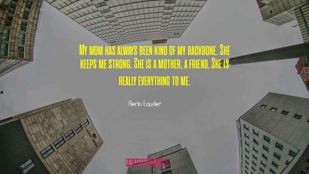 Returning Friend quotes by Aerin Lauder