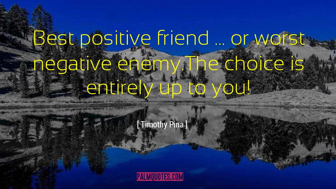Returning Friend quotes by Timothy Pina