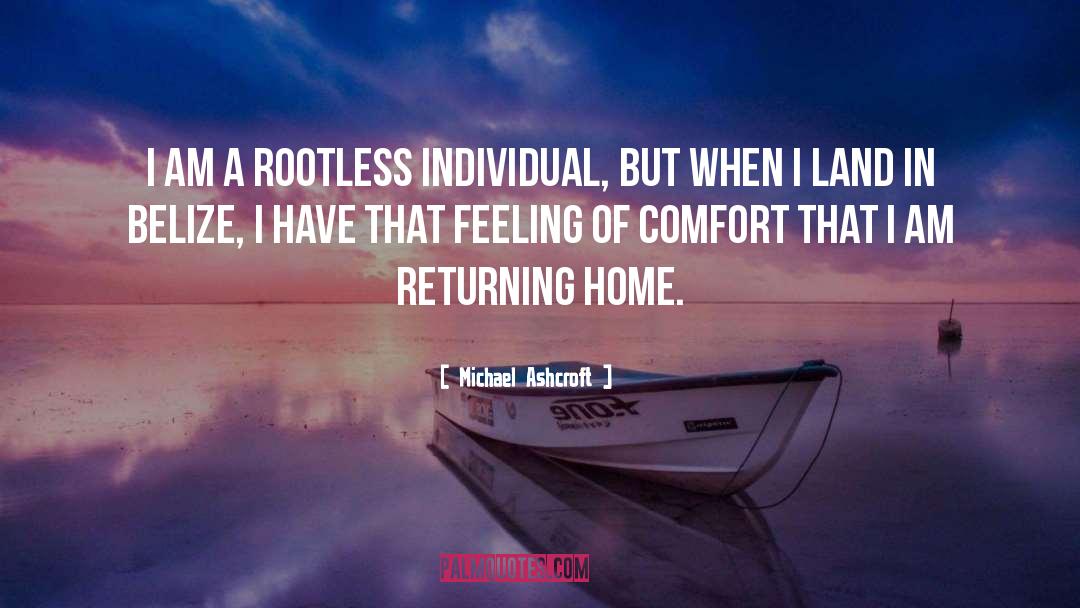 Returning Home quotes by Michael Ashcroft