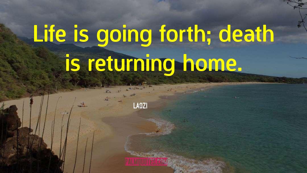 Returning Home quotes by Laozi