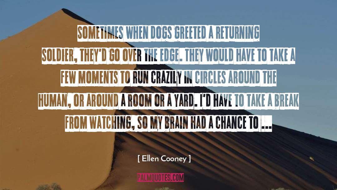 Returning Soldier quotes by Ellen Cooney
