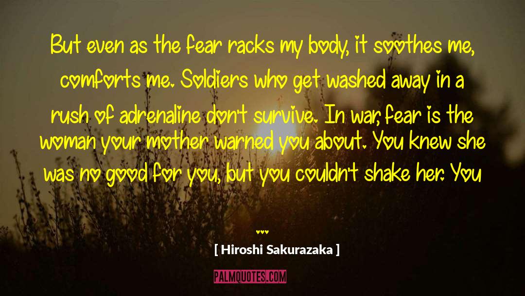 Returning Soldier quotes by Hiroshi Sakurazaka