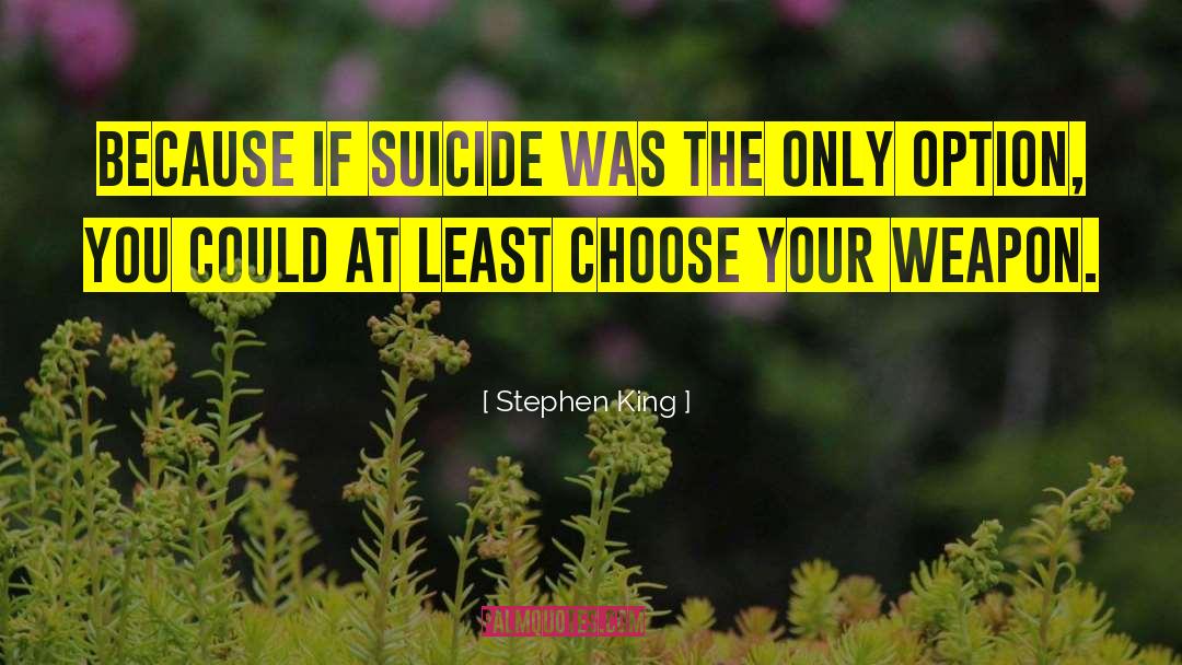 Retweets Option quotes by Stephen King