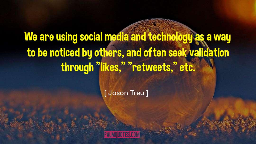 Retweets quotes by Jason Treu