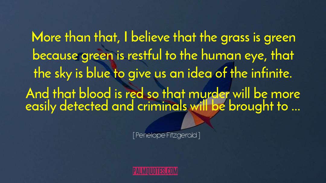 Reunion Of The Blood quotes by Penelope Fitzgerald