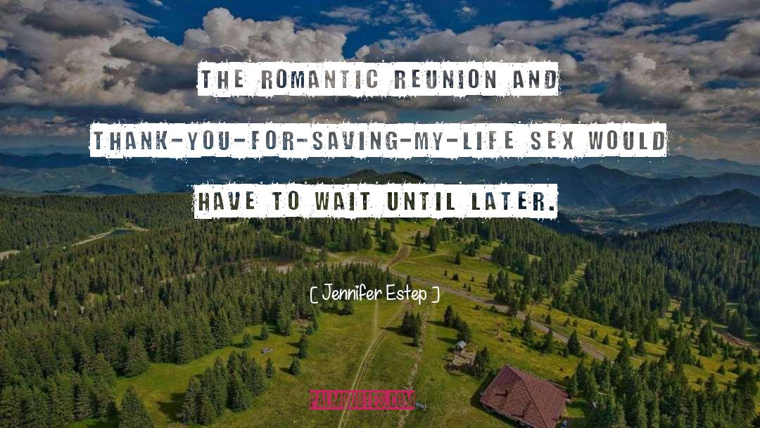 Reunion quotes by Jennifer Estep