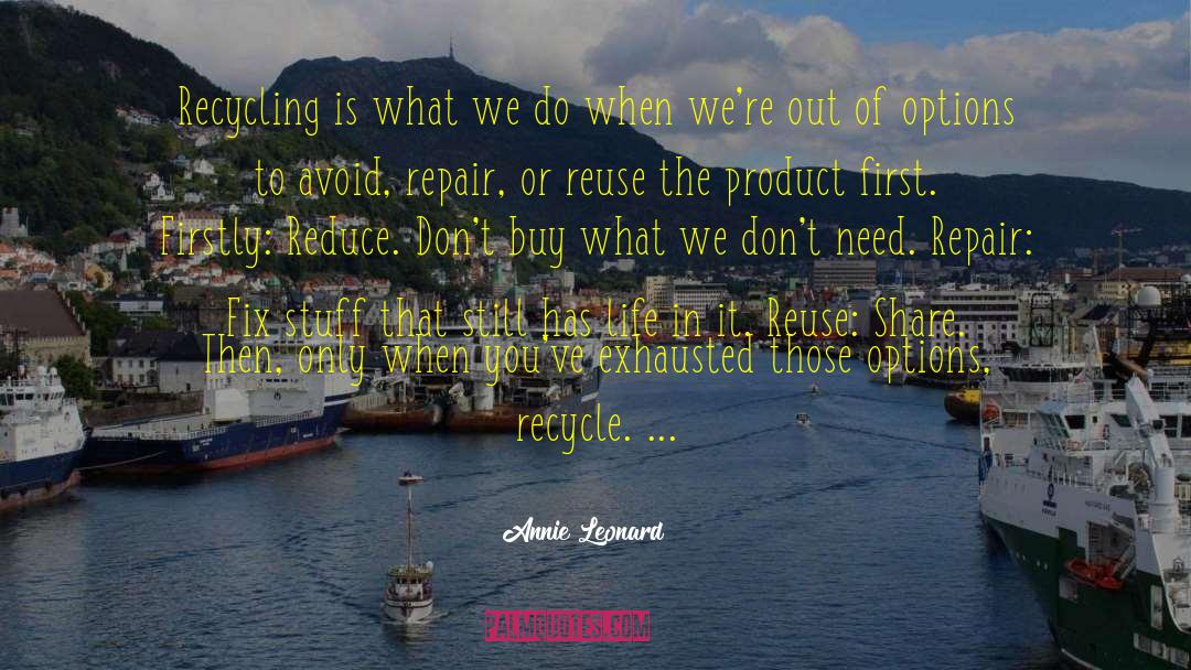 Reuse quotes by Annie Leonard