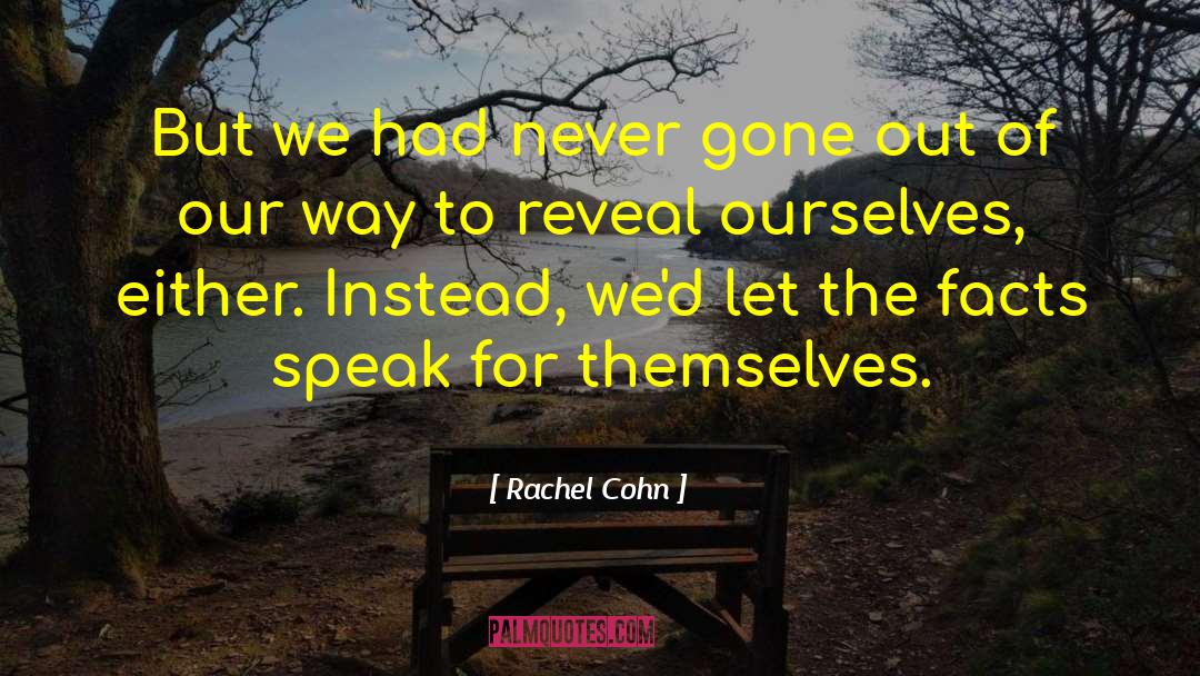 Reveal The Beauty quotes by Rachel Cohn