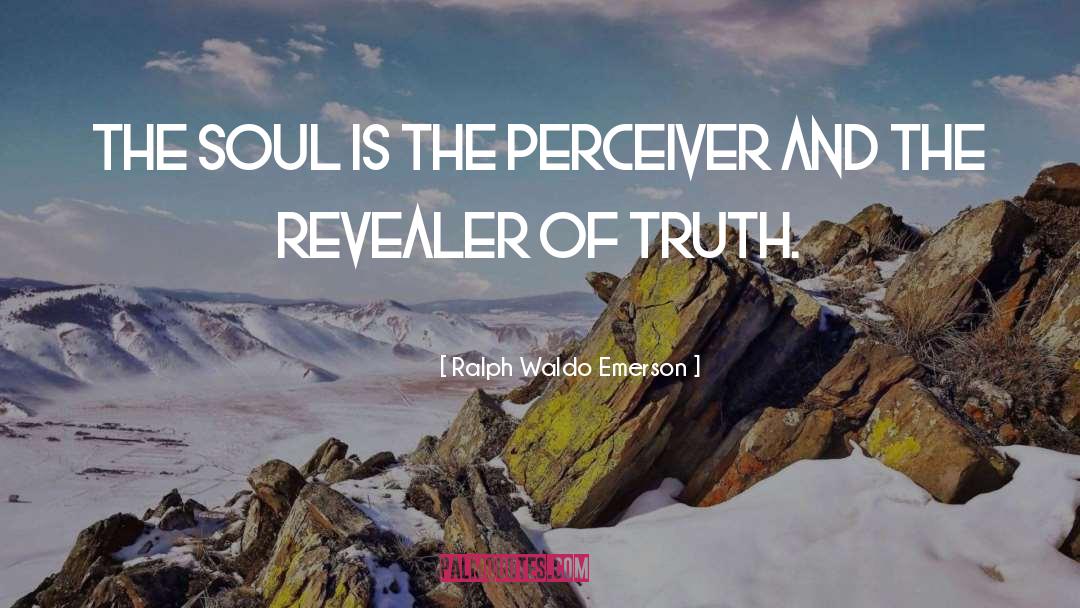 Revealer quotes by Ralph Waldo Emerson
