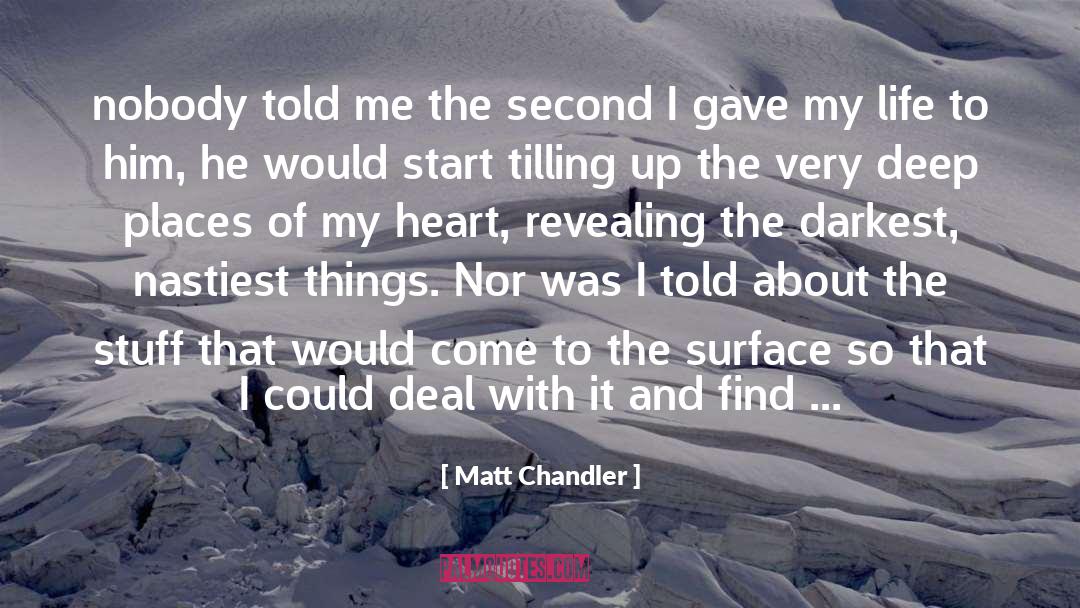Revealing quotes by Matt Chandler
