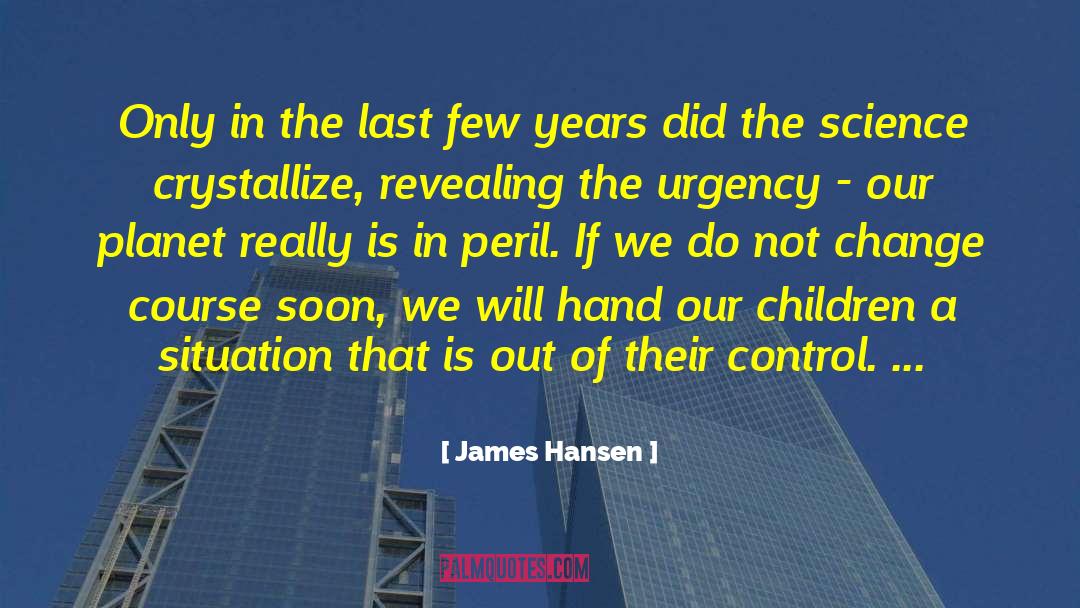 Revealing quotes by James Hansen