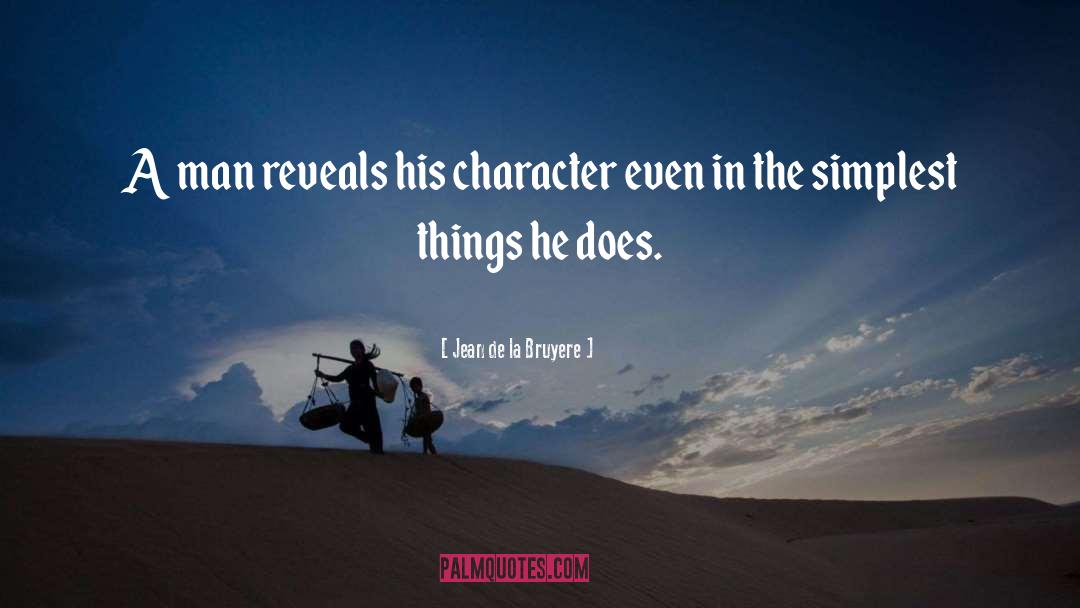 Reveals quotes by Jean De La Bruyere