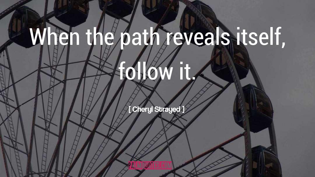 Reveals quotes by Cheryl Strayed