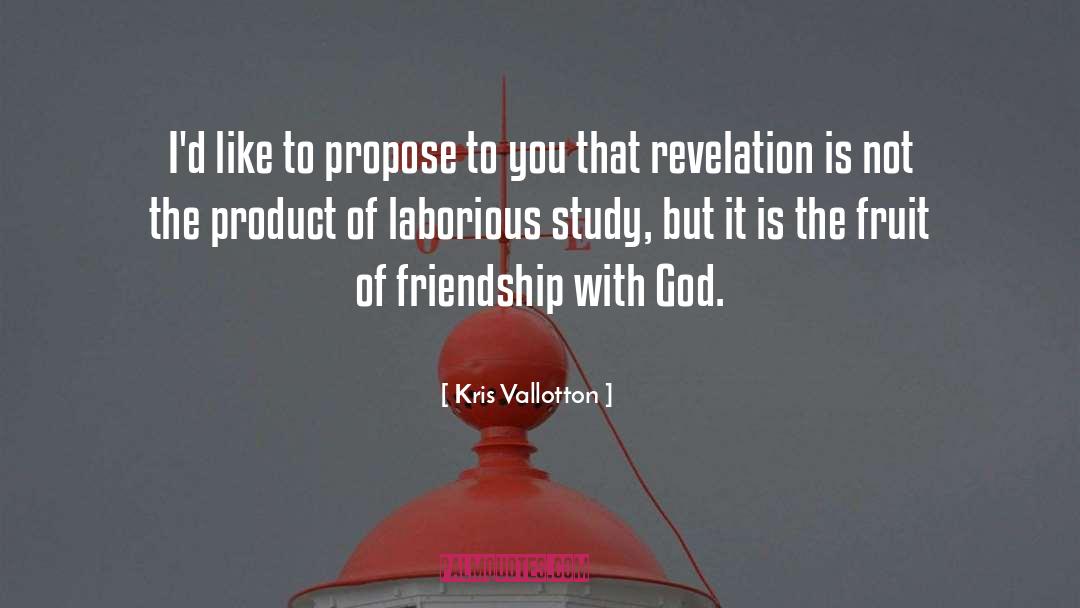 Revelation quotes by Kris Vallotton