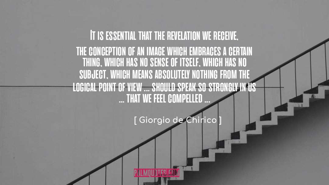 Revelation quotes by Giorgio De Chirico