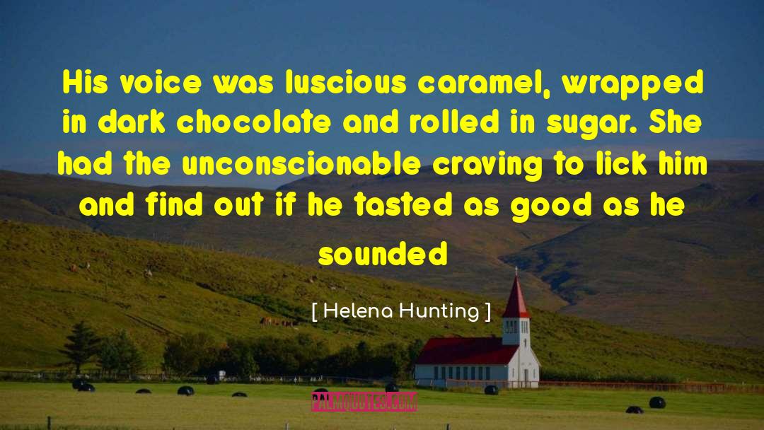 Revelatory Caramel quotes by Helena Hunting
