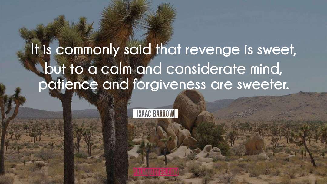 Revenge Is Sweet quotes by Isaac Barrow