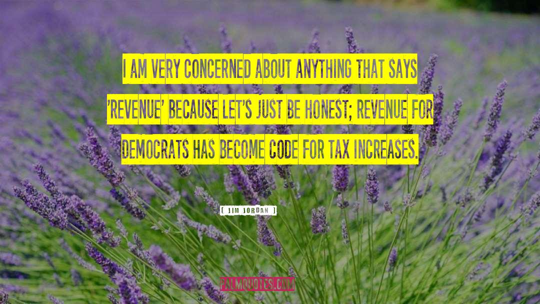 Revenue quotes by Jim Jordan