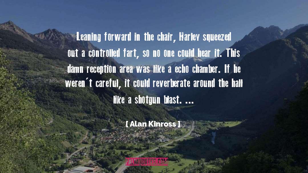 Reverberate quotes by Alan Kinross