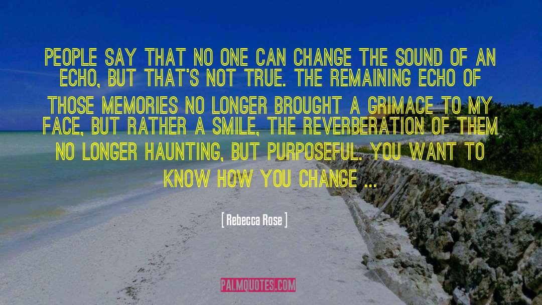 Reverberation quotes by Rebecca Rose