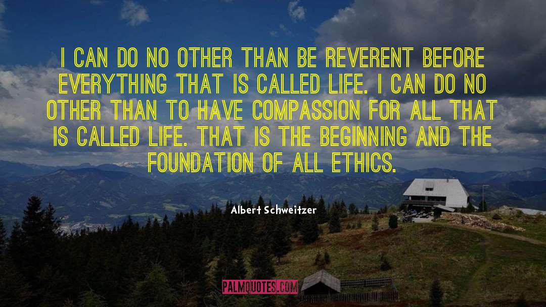 Reverence For Life quotes by Albert Schweitzer