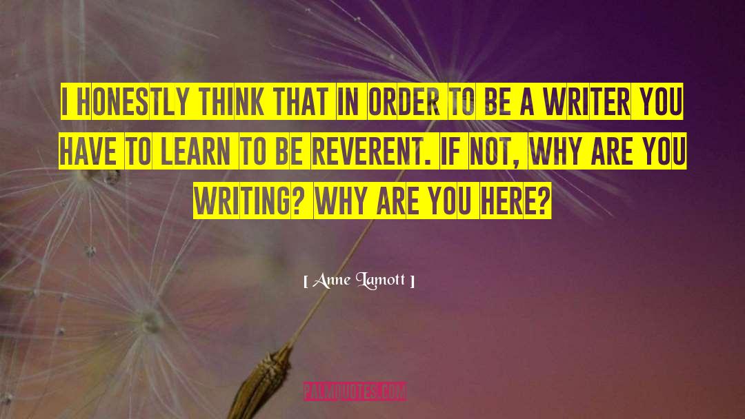 Reverent quotes by Anne Lamott