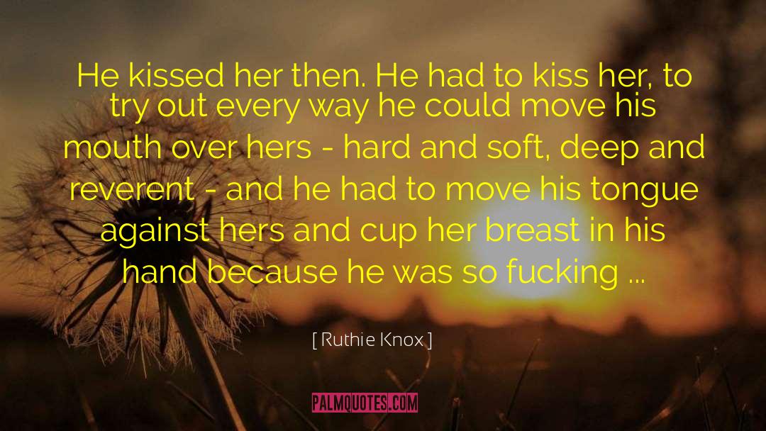 Reverent quotes by Ruthie Knox