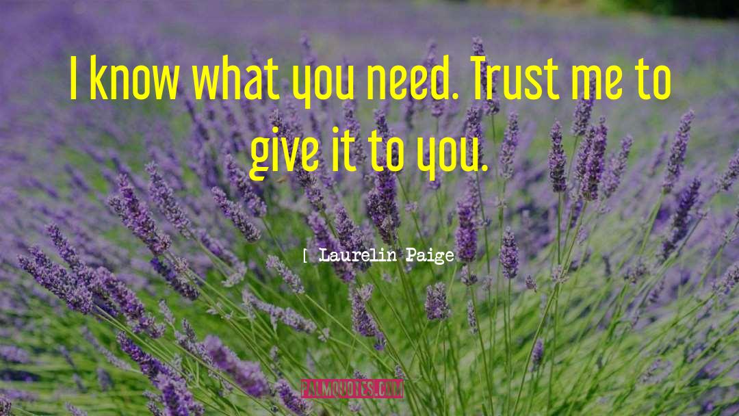 Reverential Trust quotes by Laurelin Paige