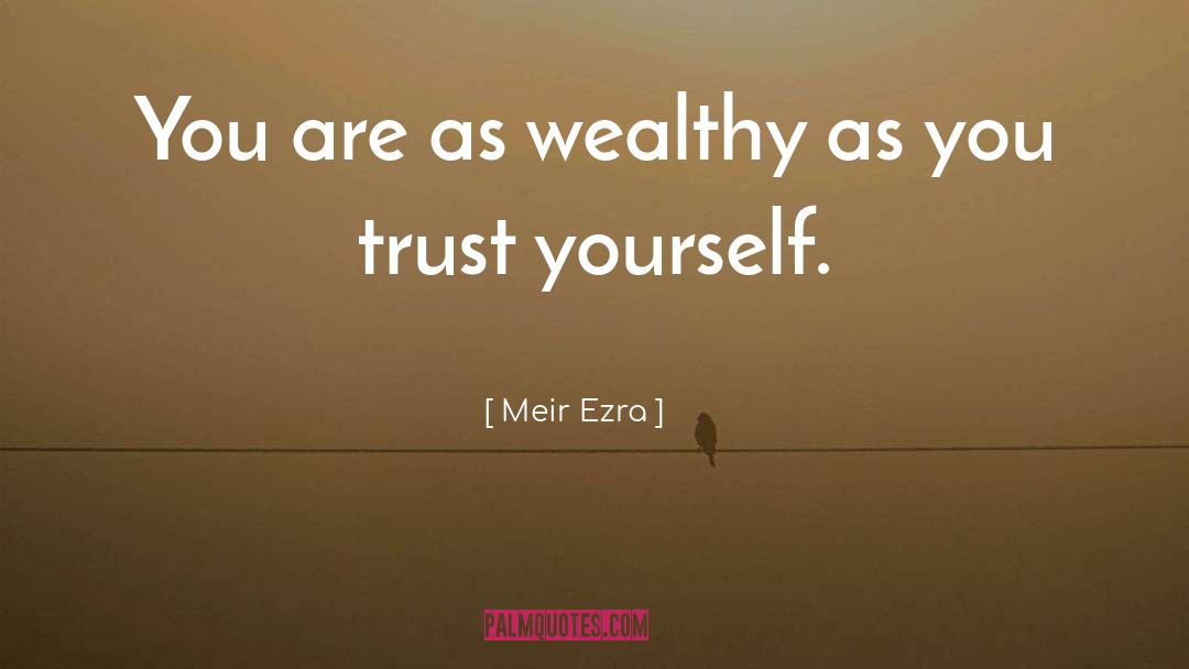 Reverential Trust quotes by Meir Ezra