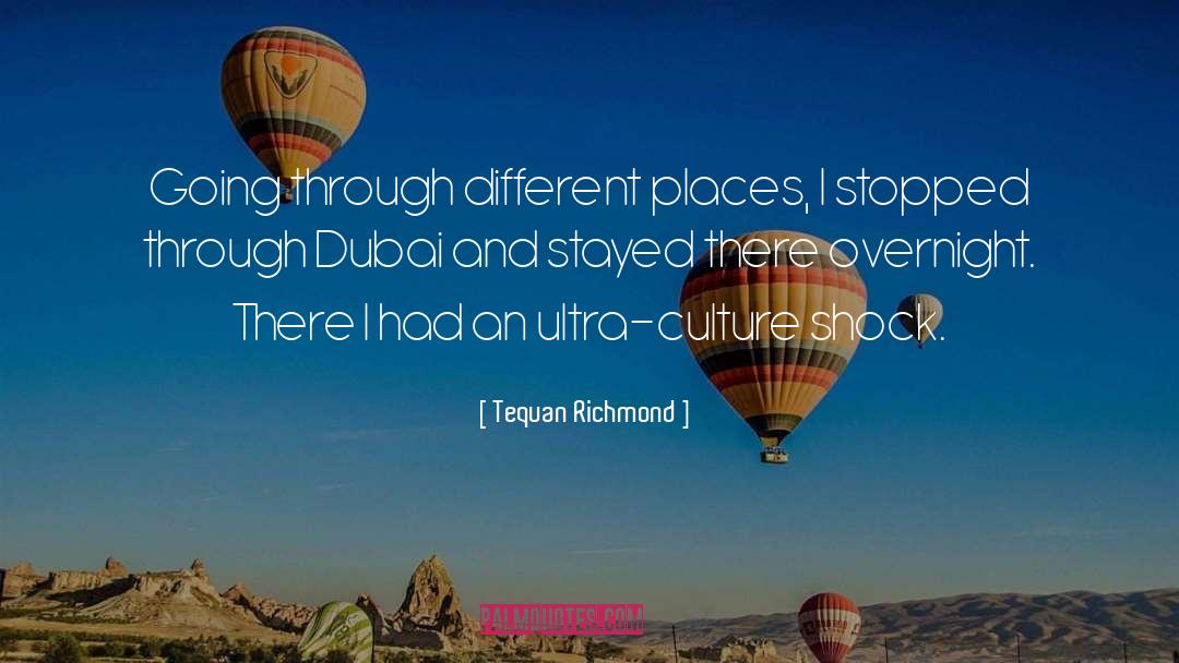 Reverse Culture Shock quotes by Tequan Richmond