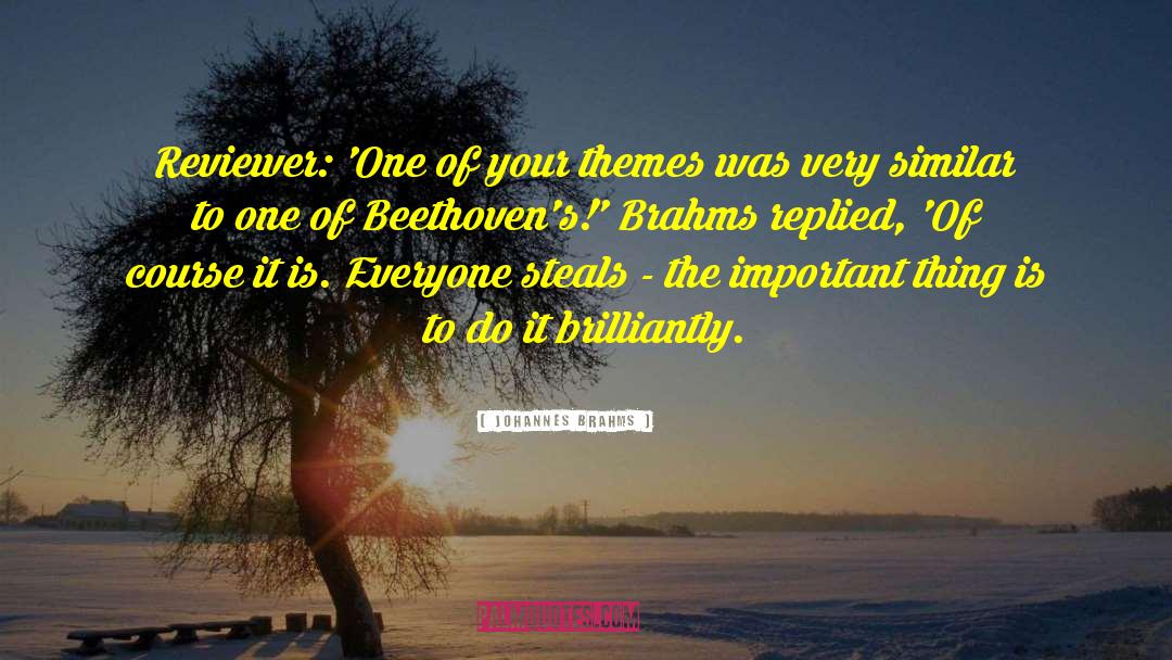 Reviewer quotes by Johannes Brahms