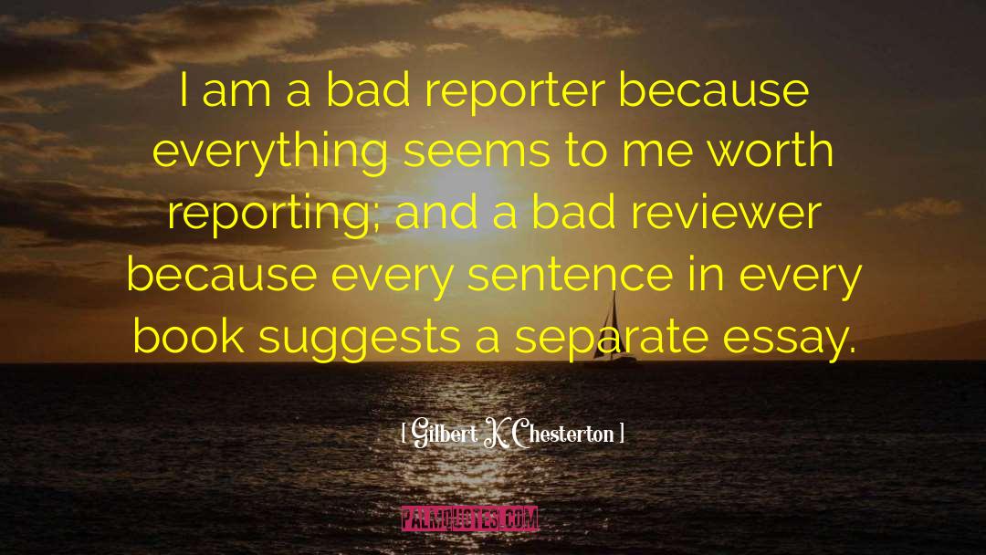 Reviewer quotes by Gilbert K. Chesterton