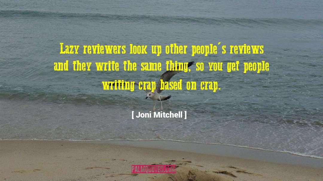 Reviewers quotes by Joni Mitchell