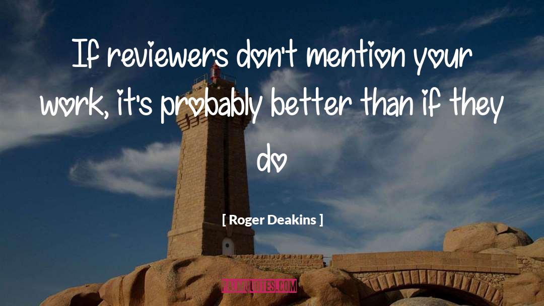 Reviewers quotes by Roger Deakins