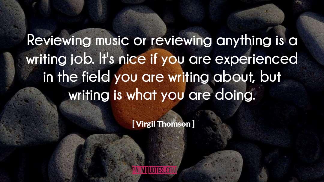 Reviewing quotes by Virgil Thomson