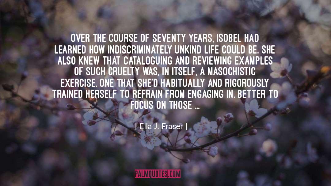 Reviewing quotes by Ella J. Fraser