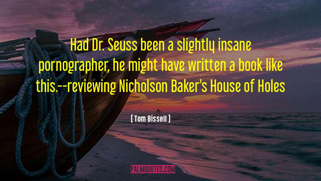 Reviewing quotes by Tom Bissell