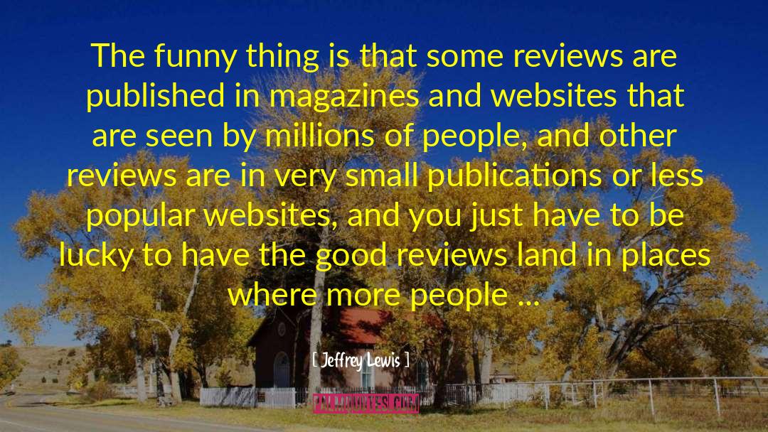 Reviews quotes by Jeffrey Lewis