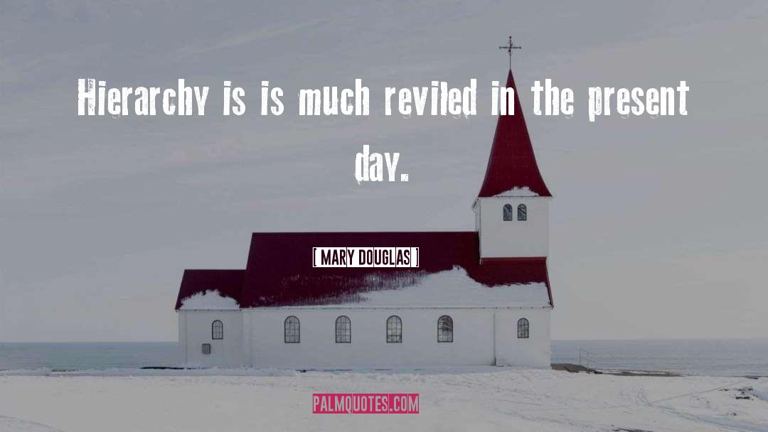 Reviled quotes by Mary Douglas