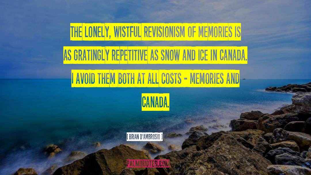 Revisionism quotes by Brian D'Ambrosio