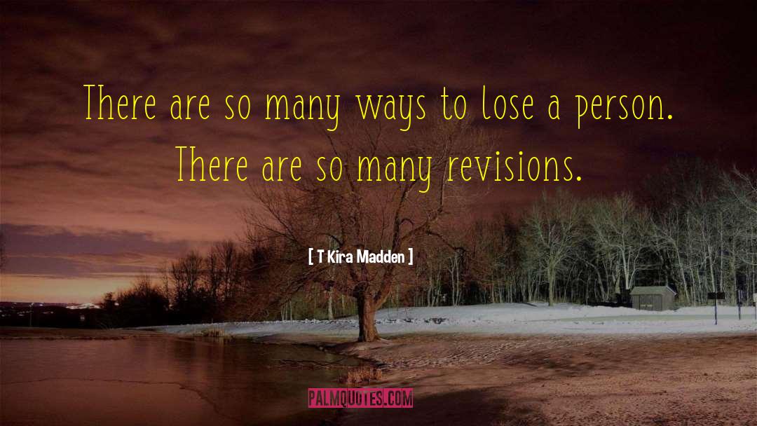 Revisions quotes by T Kira Madden